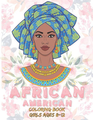 african american coloring books for girls ages 812 coloring books,8.5