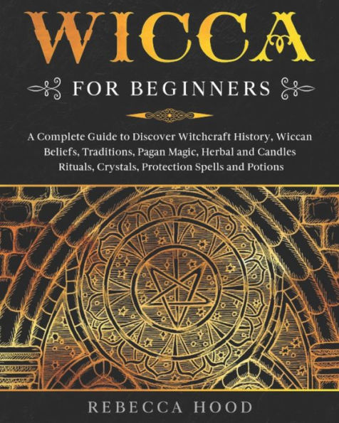 The Spell Book for Beginners: The Complete Guide to Using Candles