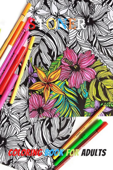 Stoner Coloring Book for Adults: Stress Relieving Fun Art for High-Minded Adults