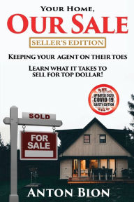 Title: Your Home, Our Sale, Author: Anton Bion