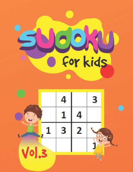 Sudoku For Kids Vol.3: Puzzle book for kids 300 puzzles and solutions 6x6 puzzles Easy and Fun Activity books for children