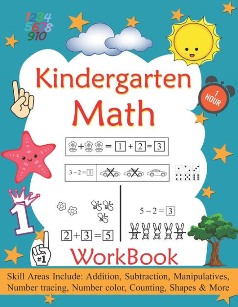 Kindergarten Math Workbook: Kindergarten And Preschool Math Workbook ...