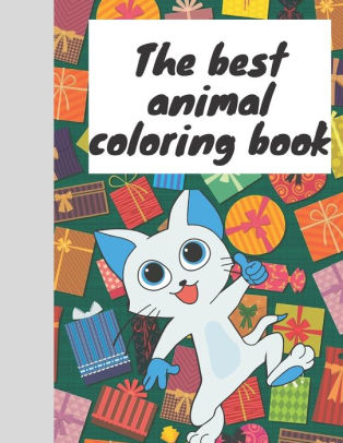 Download The Best Animal Coloring Book Animals Coloring Book For Kids Great Gift For Boys Girls By Angela Fidler Paperback Barnes Noble