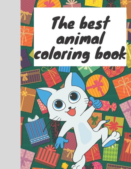 The best animal coloring book: animals coloring book for kids great gift for boys & girls,