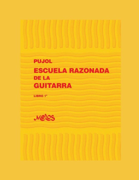 Escuela Razonada de la Guitarra: libro primero - ediciï¿½n bilingï¿½e