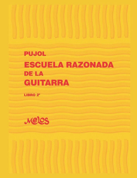 Escuela Razonada de la Guitarra: libro segundo - ediciÃ¯Â¿Â½n bilingÃ¯Â¿Â½e