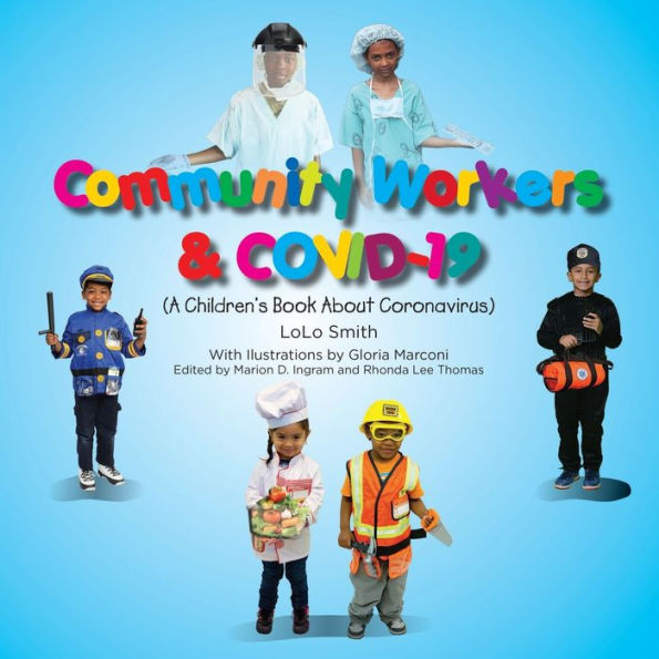 Community Workers & COVID-19 (A Children's Book About Coronavirus)