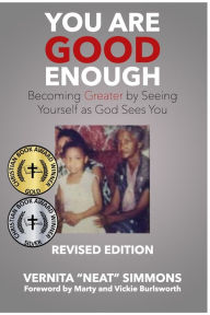 Title: You Are Good Enough: Becoming Greater by Seeing Yourself as God Sees You, Author: Vernita Simmons