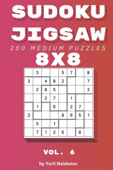 Sudoku Jigsaw: 200 Medium Puzzles 8x8 vol. 6