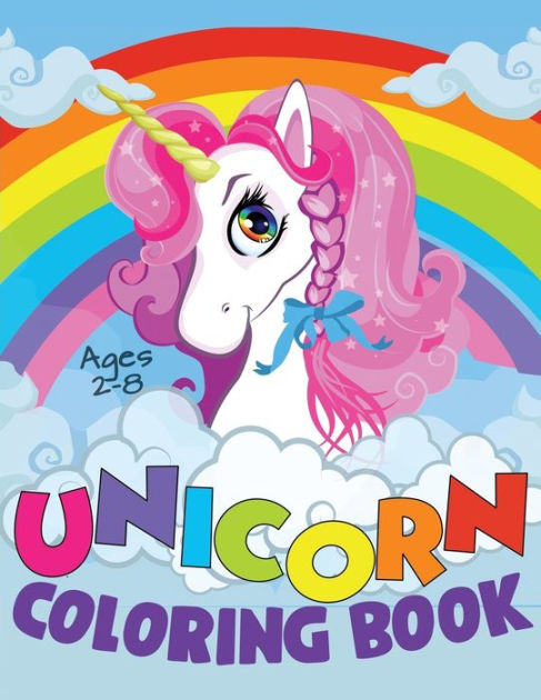 Unicorn Coloring Book: Magical Unicorn Coloring Book for Girls Ages 2-4 ...