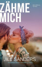 Zï¿½hme mich