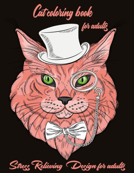 Cat coloring book for adult: Stress relieving design for adult