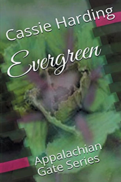 Evergreen: Book 2 of Appalachian Gate Series