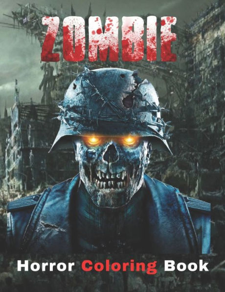 zombie horror coloring book: Adult Color By Number Coloring Book of Horror with Zombies, Monsters, Evil Clowns, Gore, and More