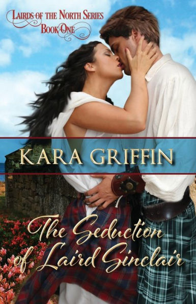 The Seduction of Laird Sinclair: A Highlander Romance