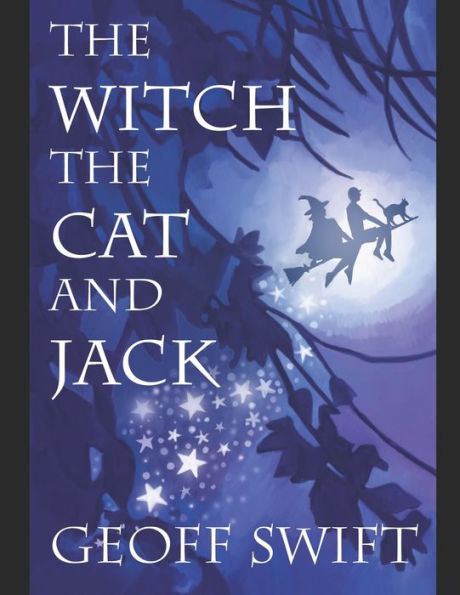 The Witch, The Cat and Jack: A Trilogy