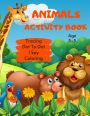 Animals Tracing, Dot To Dot, I Spy & Coloring Activity Book Age 3 - 5: Wildlife Animal Children's Puzzle Book For 3, 4 or 5 Year Old Toddlers Preschool Girls & Boys Colouring, Connect The Dots, Word Tracing & I Spy A-Z Alphabet Reading Games For Kids