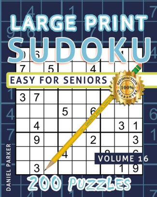 large print easy sudoku puzzle book for seniors 200 sudoku puzzles for adults volume 16 by