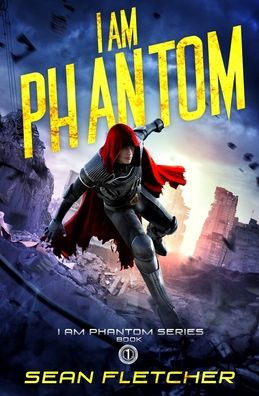 I Am Phantom (I Book 1)