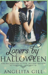 Title: Lovers by Halloween: (The Priceless Collection #7), Author: Angelita Gill