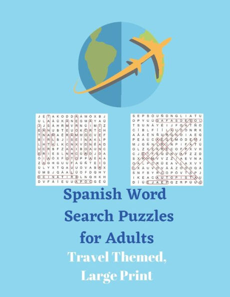 Spanish Word Search Puzzles for Adults: Travel Themed, Large Print