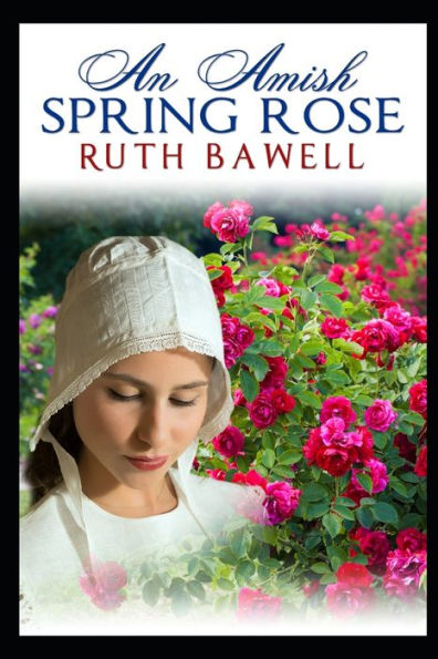 An Amish Spring Rose: Amish Romance