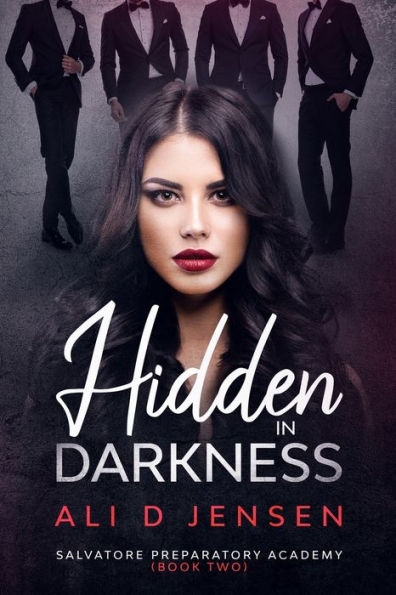 Hidden in Darkness: Salvatore Preparatory Academy Book Two