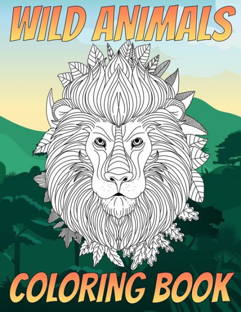 Wild Animals Coloring Book: Realistic Wildlife Coloring Book For Kids ...