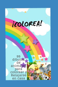 Title: COLOREA!: 99 Dibujos de animales para colorear y relajarse en casa, Author: THALIA M.RIOS