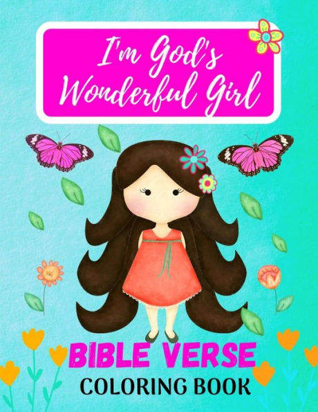 I'M GOD'S WONDERFUL GIRL - BIBLE VERSE COLORING BOOK