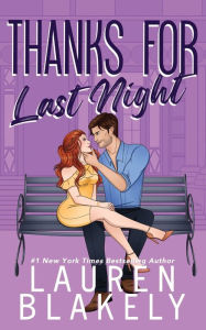 Title: Thanks For Last Night, Author: Lauren Blakely
