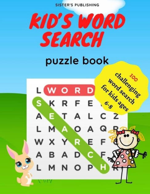 KID'S WORD SEARCH PUZZLE BOOK: 100 challenging word search for kids ...