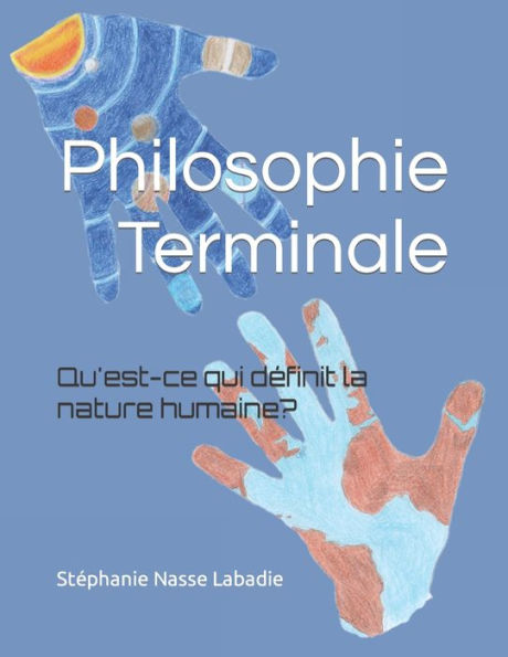 Qu'est-ce qui définit la nature humaine?: Dans le cadre du cours de Philosophie de terminale générale, nouveau programme.