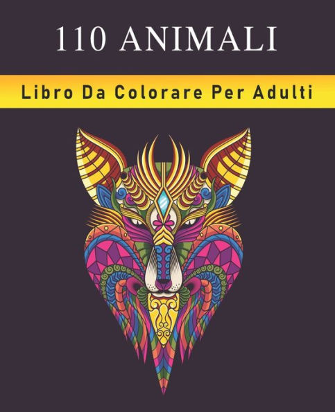 110 Animali Libro Da Colorare Per Adulti: Libro antistress da colorare con disegni rilassanti