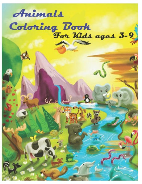animals coloring book: gift for kids ages 3-9!!