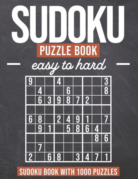 Sudoku Puzzle Book easy to hard: Sudoku Puzzle Book with 1000 Puzzles - Easy to Hard - For Adults and Kids