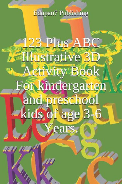 123 Plus ABC Illustrative 3D Activity Book For kindergarten and