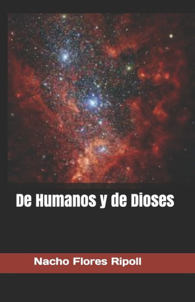 De Humanos y de Dioses