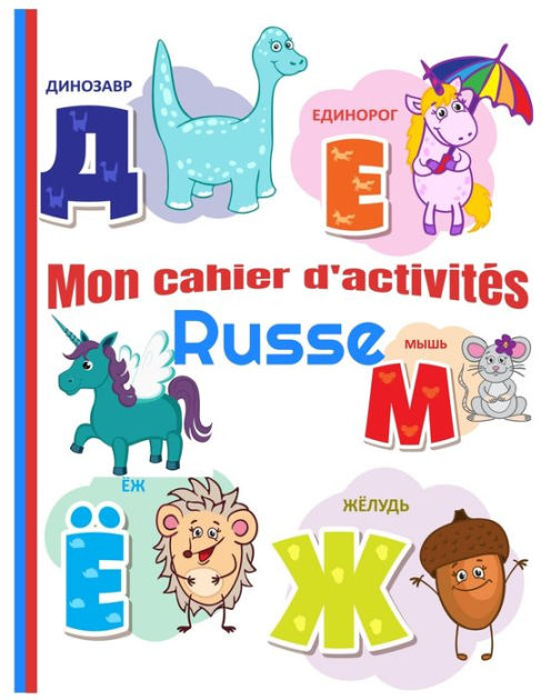 Cahier d'activités Russe: Cahier d'Activites Russe pour Apprendre à ...