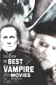 Title: The Best Vampire Movies, Author: Steve Hutchison