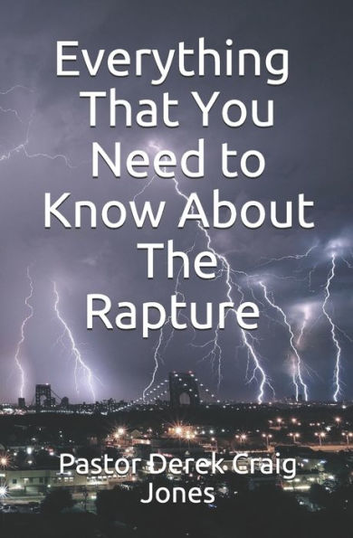 Everything That You Need to Know About The Rapture
