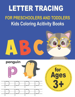 Download LETTER TRACING FOR PRESCHOOLERS AND TODDLERS Kids Coloring Acitivity Books: Handwriting Workbook ...
