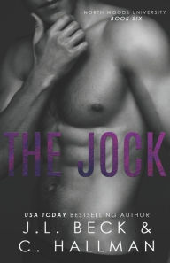 Title: The Jock: An Enemies to Lovers Romance, Author: C. Hallman