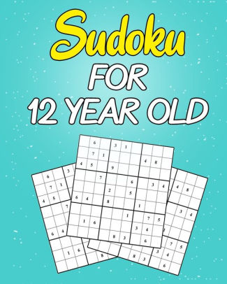 sudoku for 12 year old easy to hard sudoku puzzles with solutions super easy sudoku for kids 12 14 by jusef puzzles sudoku paperback barnes noble