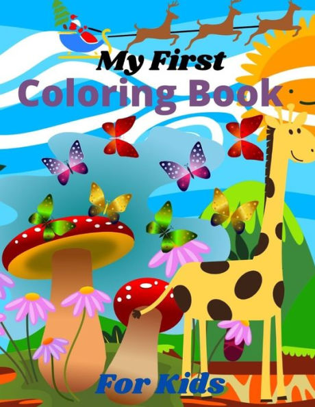 My First Coloring Book For Kids: I Am Artist, Confident, Brave & Beautiful. Age 3-7 -US Edition- (Coloring Book For Kids)