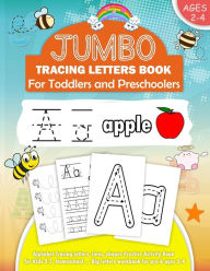 Title: Jumbo Tracing letters Book for Toddlers and Preschoolers: Alphabet Tracing letters, lines, shapes Practice Activity Book for Kids 2-5. Homeschool Preschool Learning Activities for 2-4 years (3 year olds). Big letters workbook for pre-k ages 2-4., Author: Kindergarten Press