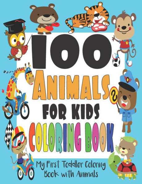 Coloring Books for Kids & Toddlers: Animals Coloring: Children Activity  Books for Kids Ages 2-4, 4-8, Boys, Girls, Fun Early Learning, Relaxation  for