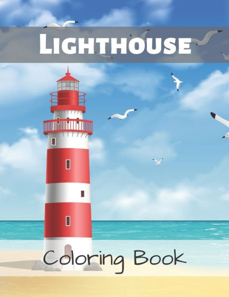 Lighthouse Coloring Book.: Stress Relief And Relaxing Coloring Book.