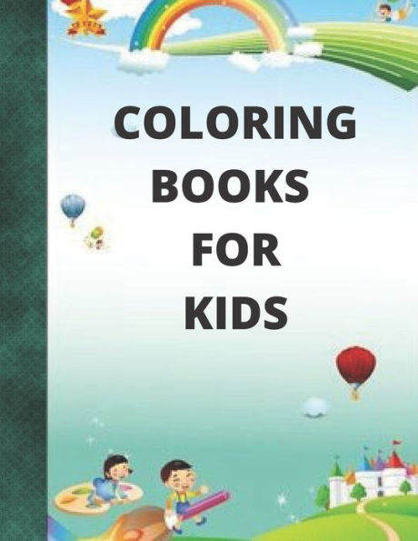 coloring books for kids: For Girls & Boys Aged 4-12: Cool Coloring Pages