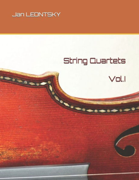 String Quartets. Vol. I